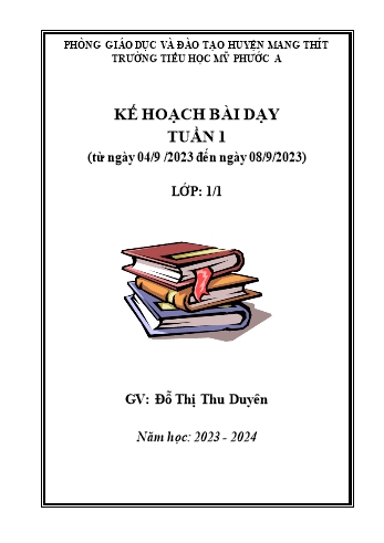 Kế hoạch bài dạy Lớp 1 - Tuần 1 đến 18 - Năm học 2023-2024 - Đỗ Thị Thu Duyên