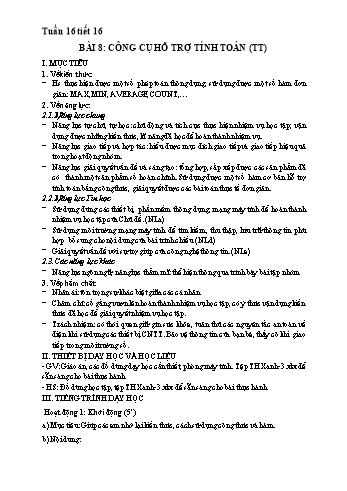 Kế hoạch bài dạy môn Tin học 7 Sách kết nối tri thức - Tuần 16. Tiết 16. Bài 8: Công cụ hoox trợ tính toán (Tiết 1)