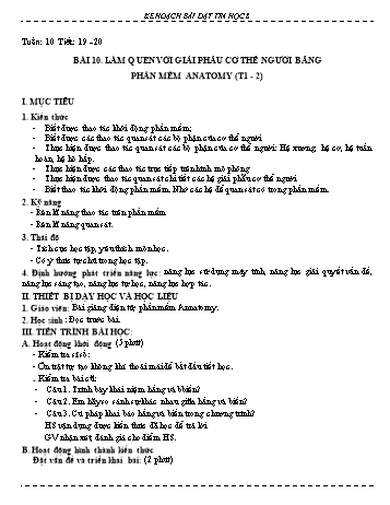 Kế hoạch bài dạy môn Tin học 8 - Tuần 10. Tiết 19-20. Bài 10: Làm quen với giải phẫu cơ thể người bằng phân mềm Anatomy