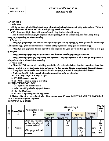 Kế hoạch bài dạy môn Toán 6 - Tuần 27. Tiết 107 + 108: Kiểm tra giữa học kỳ II (Có đáp án + Ma trận)
