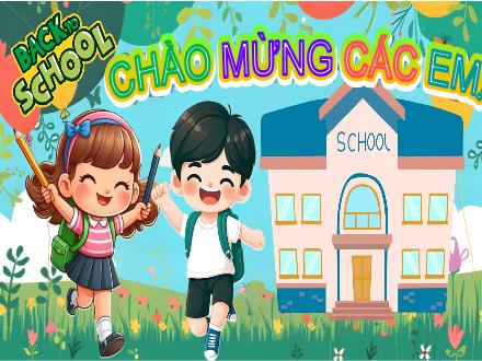 Slide Chào mừng học sinh đầu năm